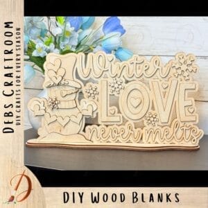 Winter Love Never Melts Shelf Sitter