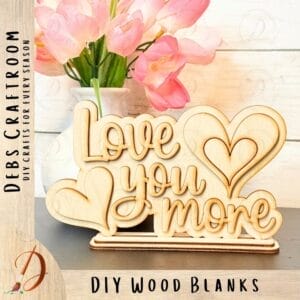 Love You More Shelf Sitter